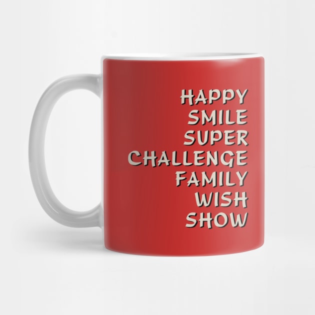 Happy Smile Super Challenge Family Wish Show by tvshirts